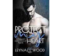 Protect my heart: Ein Bodyguard zwischen Schutz und Begierde: Gay Romance (Vanguard Security)