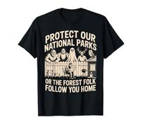 Protect National Parks Awareness Cryptid Bigfoot Forest Folk T-Shirt