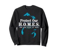 Protect Our Homes in the Great Lakes Sweatshirt