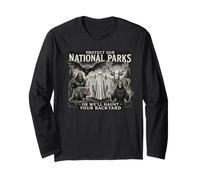 Protect Our Nation Park or We'll Haunt Your Back Yard Long Sleeve T-Shirt