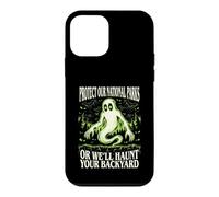 Protect Our National Parks or we'll haunt your backyard men Case for iPhone 12 mini