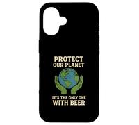 Protect Our Planet It's the Only One With Beer Save Earth Case for iPhone 16