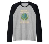 Protect Our Planet It's The Only One with Beer Save Earth Raglan Baseball Tee