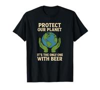 Protect Our Planet It's The Only One with Beer Save Earth T-Shirt