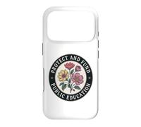 Protect Public Education and Defend All Great Teachers Case for iPhone 17 Pro