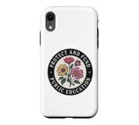 Protect Public Education and Defend All Great Teachers Case for iPhone XR
