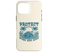 Protect Sea Turtles Our Oceans Marine Life Save The Ocean Case for iPhone 16 Pro Max