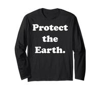 Protect The Earth Environmental Message Conservation Long Sleeve T-Shirt