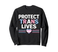 Protect Trans Lives LGBTQ+ Pride Equality Support Design Sweatshirt