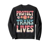 Protect Trans Lives Trans Women Transgender Sweatshirt