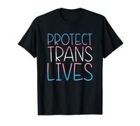 Protect Trans Lives Transgender Right Activist Trans Ally T-Shirt