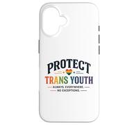 Protect Trans Youth LGBTQ+ Pride Equality Support Design Case for iPhone 16