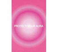 Protect Your Aura Notebook: A Lined Paper Journal For Self Care, Journalling Note Taking & Chakra Writings - Hot Pink