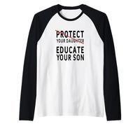 Protect Your Daughter Educate Your Son - Empowerment Raglan Baseball Tee