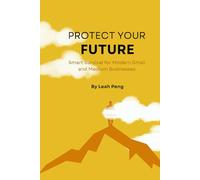 Protect Your FUTURE: A Practical Guide for SMBs in Changing Times