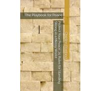 Protect Your Peace: 25 Rules for Standing Strong in a Messy World