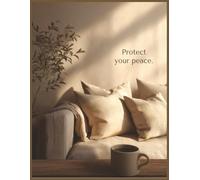 Protect your peace.: An 8.5 × 11″, 100-page lined motivational notebook to set boundaries, calm the noise, and protect your peace-one page at a time