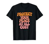 Protect Your Peace At All Cost T-Shirt