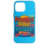 Protect Your Peace Mindful Energy Spiritual Reminder Case for iPhone 16 Pro Max