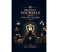PROTECT YOURSELF FROM ONLINE SCAMS