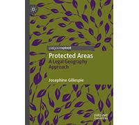 Protected Areas: A Legal Geography Approach
