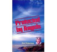 Protected by Angels: God's Special Agents