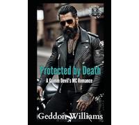 Protected by Death:: A Grimm Devil’s MC Romance