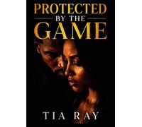 Protected By The Game