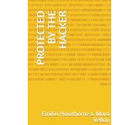 PROTECTED BY THE HACKER (Love at Ironcrest)