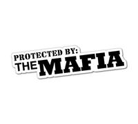 PROTECTED BY THE MAFIA Sticker Decal JDM Car Drift Vinyl Funny Turbo