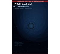PROTECTED, NOT INFORMED: An Intelligence Companion to The Meridian Accord