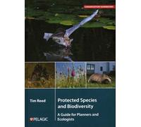 Protected Species and Biodiversity: A Guide for Planners and Ecologists (Conservation Handbooks)