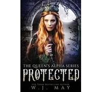 Protected: Volume 8 (The Queen's Alpha Series)
