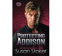 Protecting Addison: 5 (SEAL of Protection: Alliance)