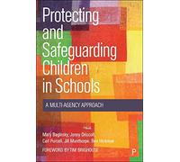 Protecting and Safeguarding Children in Schools: A Multi-Agency Approach