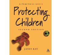 Protecting Children 2nd Edition (Practical Childcare S.)