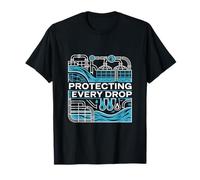 Protecting Every Drop Water Treatment T-Shirt