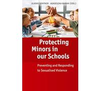 Protecting Minors in our Schools: Preventing and Responding to Sexualised Violence