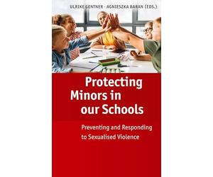 Protecting Minors in our Schools: Preventing and Responding to Sexualised Violence