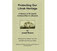 Protecting Our Litvak Heritage