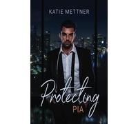 Protecting Pia: A Marriage of Convenience Romance (Kontakt Series)