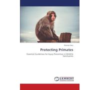 Protecting Primates: Essential Guidelines for Injury Prevention in Wildlife Sanctuaries