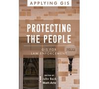 Protecting the People : GIS for Law Enforcement
