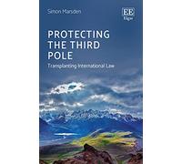 Protecting the Third Pole: Transplanting International Law