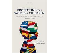 Protecting the World's Children: public health, human rights, capabilities