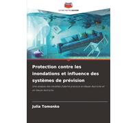 Protection contre les inondations et influence des systèmes de prévision: Une analyse des modèles d'alerte précoce en Basse-Autriche et en Haute-Autriche