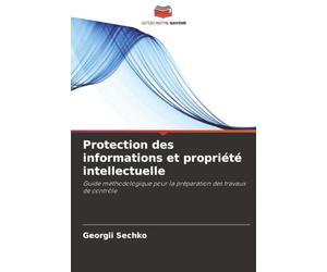 Protection des informations et propriété intellectuelle: Guide méthodologique pour la préparation des travaux de contrôle