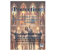 PROTECTION: Learning to Trust That God Sees and Shields You! (Worship)