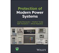 Protection of Modern Power Systems
