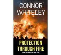 Protection Through Fire: A Crime Fiction Mystery Short Story (The Matilda Plum Fantasy Stories)